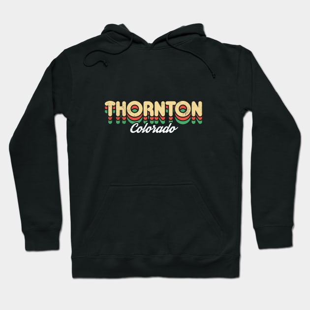 Retro Thornton Colorado Hoodie by rojakdesigns